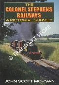 Book cover of The Colonel Stephens Railways  by SCOTT-MORGAN, John 